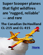 Super Scoopers get their name from their ability to pick up 6,000 liters (1,600 gallons) from bodies of water and drop it on wildfires burning nearby. It�s a specialized task that�s becoming more in demand as a warming climate contributes to bigger, hotter, more frequent blazes that are often difficult to control. 